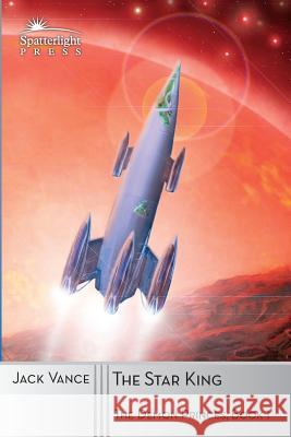 The Star King John-Henri Holmberg Jack Vance 9781619471092 Spatterlight Press - książka