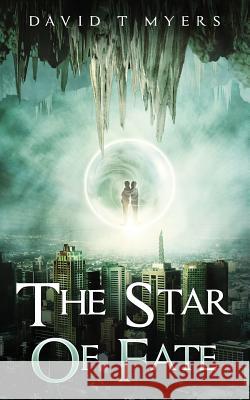 The Star of Fate David T Myers 9781076842046 Writeside Publishing - książka