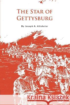 The Star of Gettysburg Joseph a. Altsheler 9789356566989 Double 9 Booksllp - książka