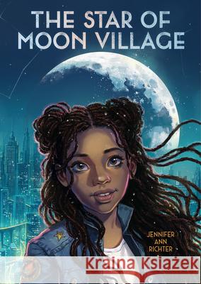 The Star of Moon Village Jennifer Ann Richter 9780823463695 Holiday House - książka