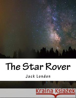 The Star Rover Jack London 9781517350659 Createspace - książka