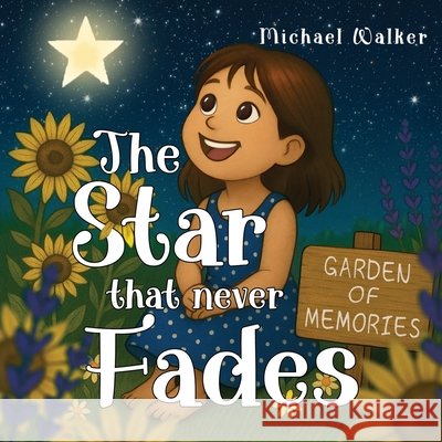 The star that never fades Michael Walker 9781805711988 Pegasus Elliot Mackenzie Publishers - książka