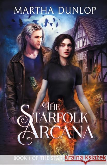 The Starfolk Arcana Dunlop, Martha 9781913788001 LIGHTNING SOURCE UK LTD - książka