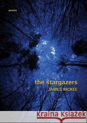 The Stargazers James McKee 9781646693467 Atmosphere Press - książka