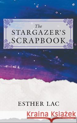 The Stargazer's Scrapbook Esther Lac 9781643453606 Stratton Press - książka