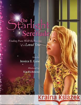 The Starlight Serenade Jessica E. Lane 9781436388771 Xlibris Corporation - książka