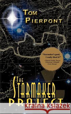 The Starmaker Project Tom Pierpont 9781420893939 Authorhouse - książka