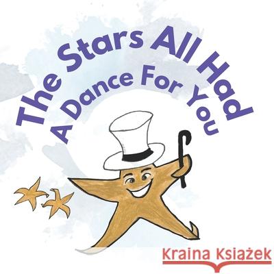 The Stars All Had a Dance For You Ellen Douglas 9781069890405 Self - książka