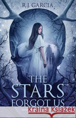 The Stars Forgot Us R. J. Garcia 9781953238771 Midnight Tide Publishing - książka