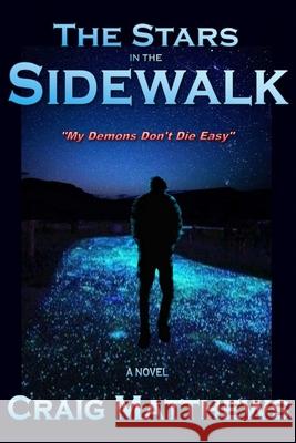 The Stars in the Sidewalk Craig Matthews 9781735501727 Craig Matthews Media LLC - książka