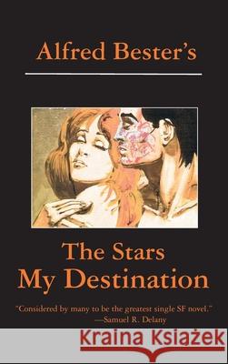 The Stars My Destination Alfred Bester 9781596874435 Ipicturebooks - książka