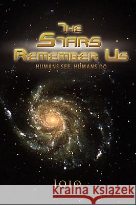 The Stars Remember Us Jojo 9781441530141 Xlibris Corporation - książka