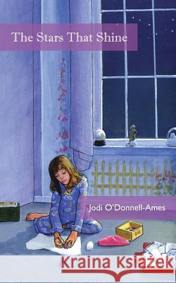 The Stars That Shine Jodi O'Donnell-Ames 9780988831919 Open Door Publications - książka