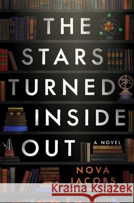 The Stars Turned Inside Out Nova Jacobs 9781668018552 Atria Books - książka