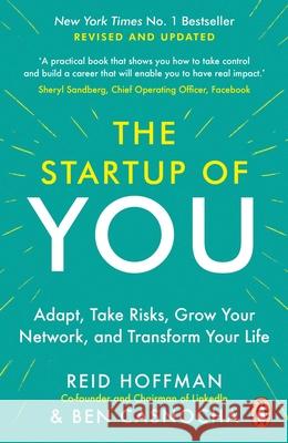 The Start-up of You: Adapt, Take Risks, Grow Your Network, and Transform Your Life Ben Casnocha 9781847940803 Cornerstone - książka