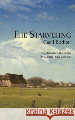 The Starveling Cecil Bodker 9781952419188 Spuyten Duyvil - książka