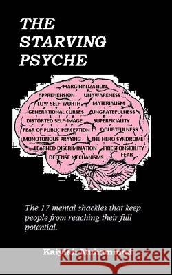 The Starving Psyche Kaiylah Muhammad 9781523346721 Createspace Independent Publishing Platform - książka