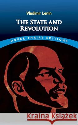 The State and Revolution Vladimir Ilyich Lenin 9780486848082 Dover Publications Inc. - książka