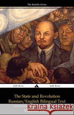 The State and Revolution: Russian-English Edition Vladimir Lenin 9781784351441 Jiahu Books - książka