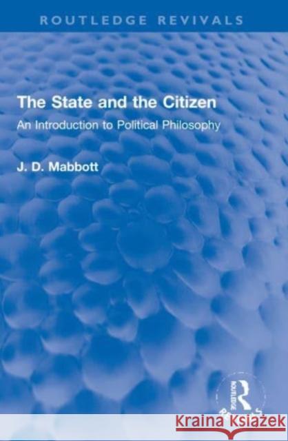 The State and the Citizen J. D. Mabbott 9781032120454 Taylor & Francis - książka