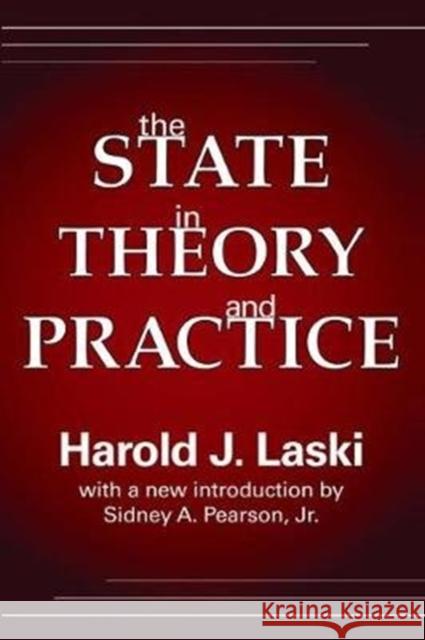 The State in Theory and Practice the State in Theory and Practice Laski, Harold 9781138538795 Routledge - książka