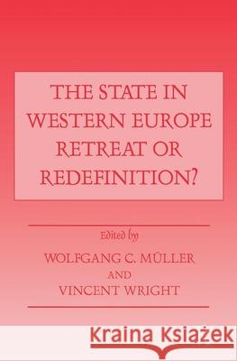 The State in Western Europe: Retreat or Redefinition? Wright, Vincent 9780714645940 Taylor & Francis - książka