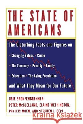 The State of Americans: This Generation and the Next McClelland, Peter D. 9781416576976 Free Press - książka