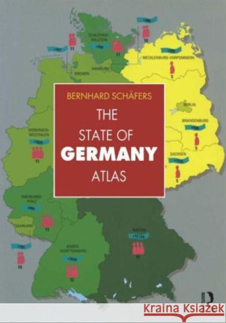 The State of Germany Atlas Bernard Schafers Bernhard Schafers 9780415188265 Routledge - książka