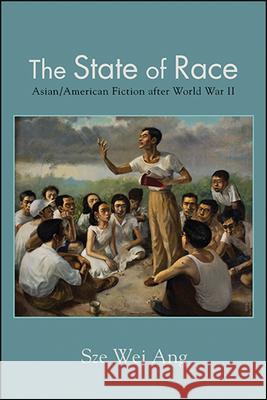 The State of Race Ang, Sze Wei 9781438475004 State University of New York Press - książka