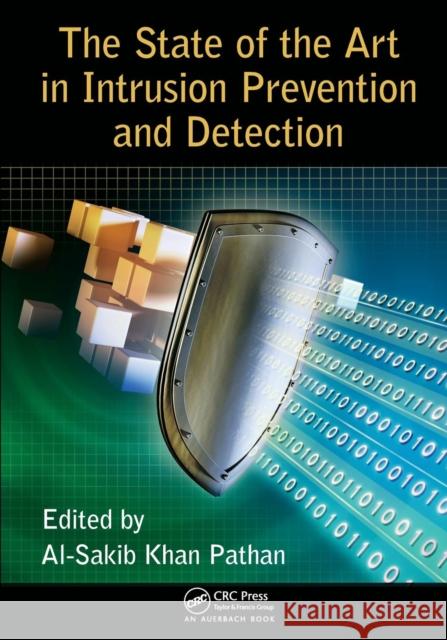 The State of the Art in Intrusion Prevention and Detection Al-Sakib Khan Pathan 9781138033986 Auerbach Publications - książka