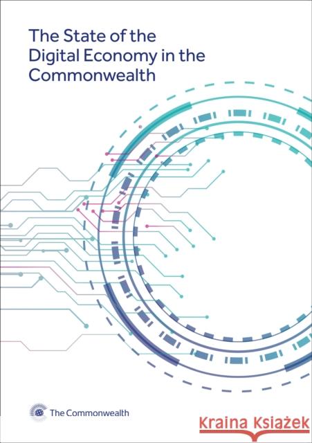 The State of the Digital Economy in the Commonwealth Commonwealth Secretariat 9781849291903 Commonwealth Secretariat - książka