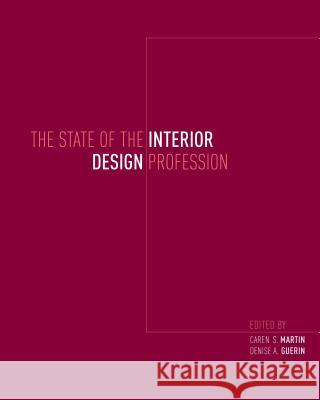 The State of the Interior Design Profession Caren S Martin 9781563679209  - książka