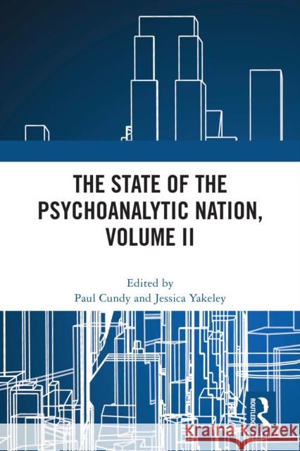 The State of the Psychoanalytic Nation, Volume II Paul Cundy Jessica Yakeley 9781032561356 Routledge - książka