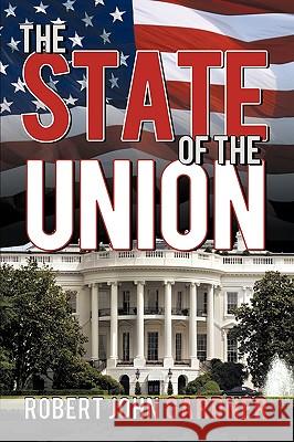 The State of the Union John Gardner Rober 9781440179921 iUniverse - książka
