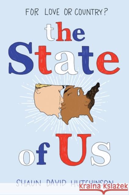 The State of Us Shaun David Hutchinson 9780062950321 HarperCollins Publishers Inc - książka