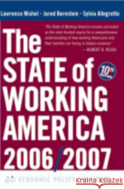 The State of Working America, 2006/2007 Lawrence Mishel Jared Bernstein Sylvia Allegretto 9780801445293 ILR Press - książka