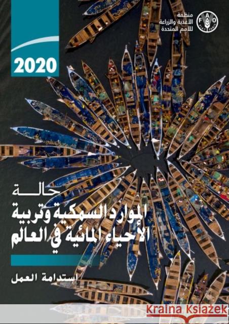 The State of World Fisheries and Aquaculture 2020 (Arabic Edition): Sustainability in action Food and Agriculture Organization of the United Nations 9789251327579 Food & Agriculture Organization of the United - książka