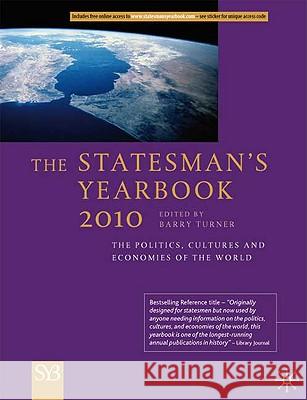 The Statesman's Yearbook 2010: The Politics, Cultures and Economies of the World B. Turner 9780230206021 Palgrave Macmillan - książka