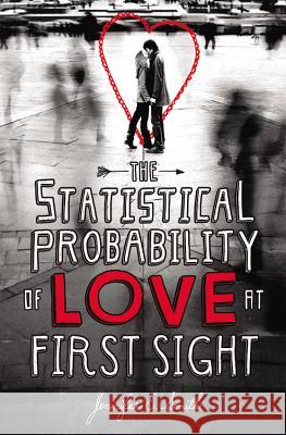 The Statistical Probability of Love at First Sight Jennifer E. Smith 9780316122382 Poppy Books - książka