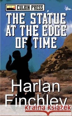 The Statue at the Edge of Time Harlan Finchley 9781521531716 Independently Published - książka
