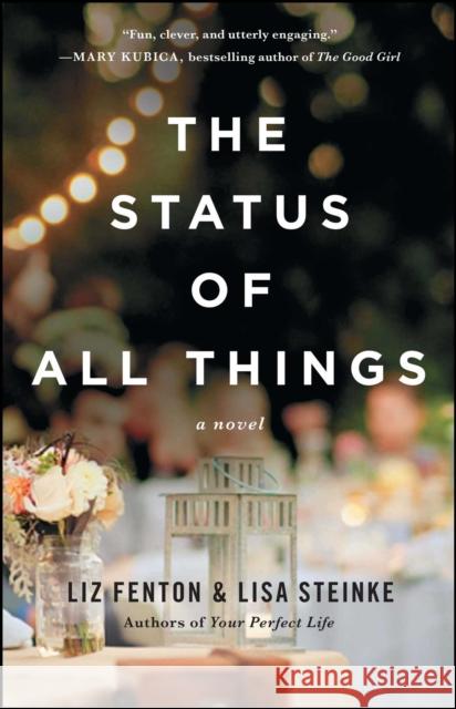 The Status of All Things Liz Fenton Lisa Steinke 9781476763415 Washington Square Press - książka