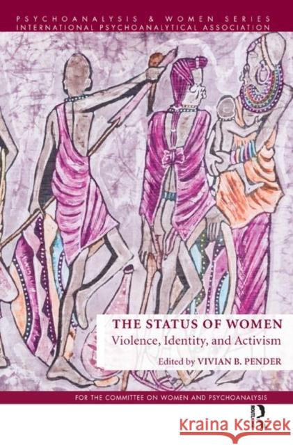 The Status of Women: Violence, Identity, and Activism Vivian B. Pender 9780367328894 Routledge - książka