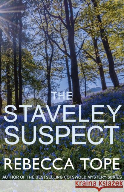 The Staveley Suspect: The captivating English cosy crime series Rebecca (Author) Tope 9780749022495 Allison & Busby - książka