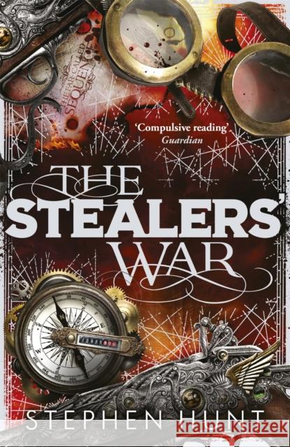 The Stealers' War Stephen Hunt 9780575092150 Orion Publishing Co - książka