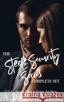 The Steele Security Series Complete Set A D Justice 9781733907033 A.D. Justice Books - książka