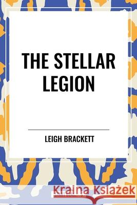 The Stellar Legion Leigh Brackett 9798880921270 Start Classics - książka