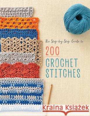 The Step-By-Step Guide to 200 Crochet Stitches  9781632506573 Interweave Press - książka