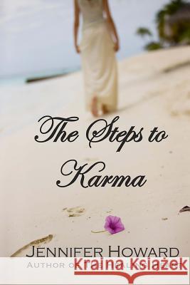 The Steps to Karma Jennifer Howard Nick Levar 9781492283744 Createspace - książka