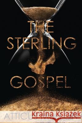 The Sterling Gospel Atticus Mullon 9781956019100 Dartfrog Plus - książka