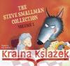 The Steve Smallman Collection: Volume 1 Steve Smallman 9781489453396 Bolinda Publishing